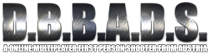 D.B.B.A.D.S. - A Online Multiplayer First Person Shooter from Austria